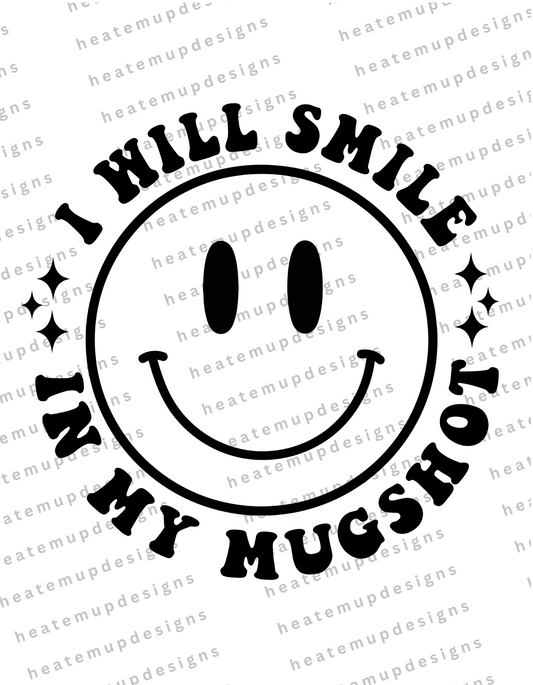 Build Online - I will smile in my mugshot (POCKET)